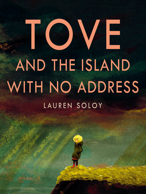 Title details for Tove and the Island with No Address by Lauren Soloy - Available